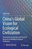 China‘s Global Vision for Ecological Civilization