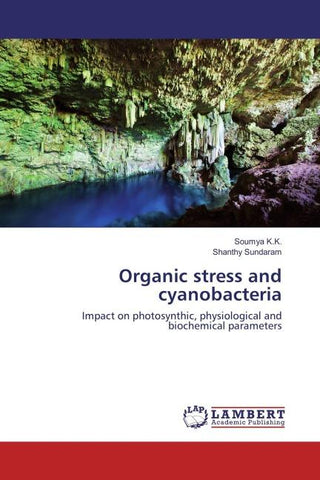 Organic stress and cyanobacteria