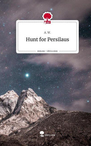 Hunt for Persilaus. Life is a Story - story.one