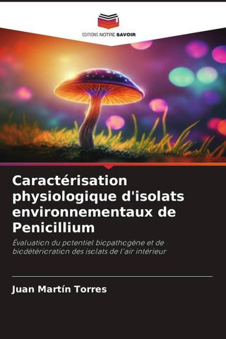 Caractérisation physiologique d'isolats environnementaux de Penicillium