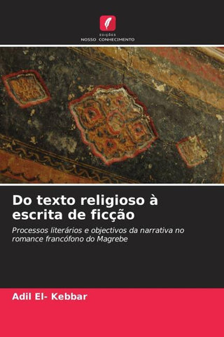 Do texto religioso à escrita de ficção
