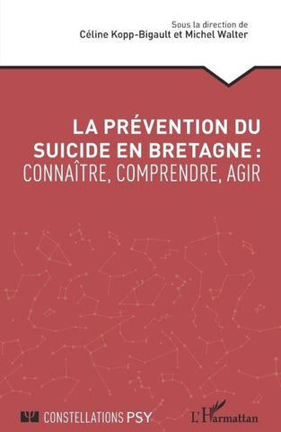 La prévention du suicide en Bretagne : connaître, comprendre, agir