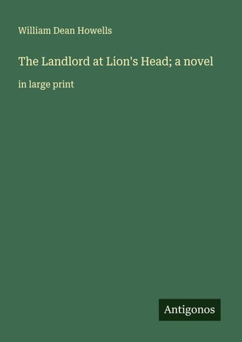 The Landlord at Lion's Head; a novel