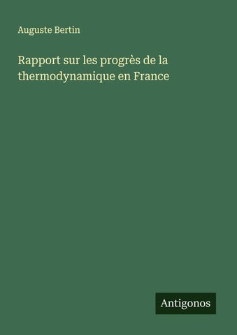 Rapport sur les progrès de la thermodynamique en France