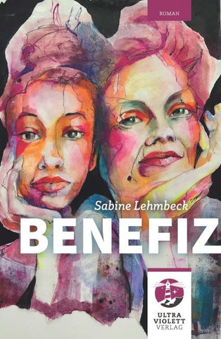 Benefiz. Ein Plädoyer für weibliche Solidarität