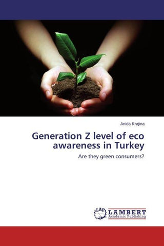 Generation Z level of eco awareness in Turkey