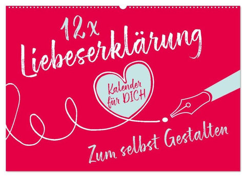 12 x Liebeserklärung - Bastelkalender (Wandkalender 2026 DIN A2 quer), CALVENDO Monatskalender