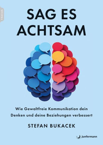 Sag es achtsam