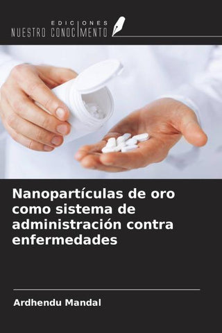 Nanopartículas de oro como sistema de administración contra enfermedades