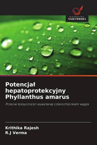 Potencja¿ hepatoprotekcyjny Phyllanthus amarus