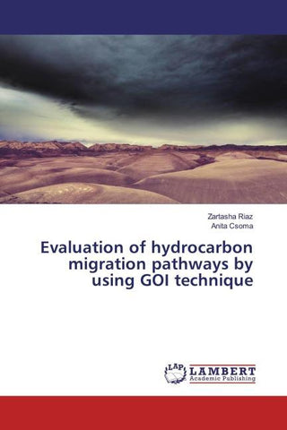 Evaluation of hydrocarbon migration pathways by using GOI technique