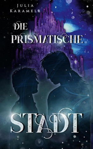 Die prismatische Stadt