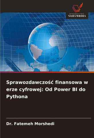 Sprawozdawczo¿¿ finansowa w erze cyfrowej: Od Power BI do Pythona