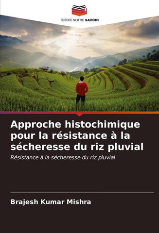Approche histochimique pour la résistance à la sécheresse du riz pluvial