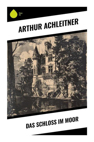 Das Schloß im Moor