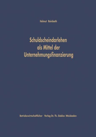 Schuldscheindarlehen als Mittel der Unternehmungsfinanzierung
