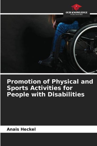 Promotion of Physical and Sports Activities for People with Disabilities