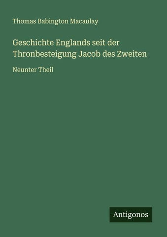 Geschichte Englands seit der Thronbesteigung Jacob des Zweiten