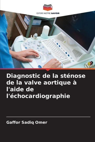 Diagnostic de la sténose de la valve aortique à l'aide de l'échocardiographie