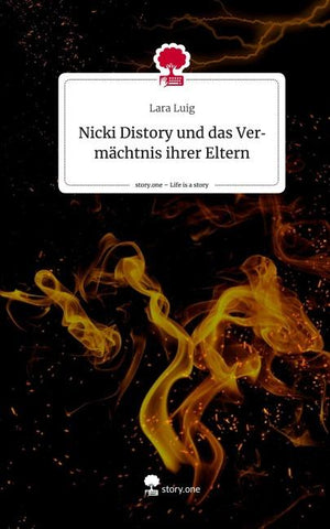 Nicki Distory und das Vermächtnis ihrer Eltern. Life is a Story - story.one