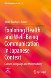 Exploring Health and Well-Being Communication in Japanese Context