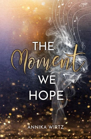 The Moment we Hope