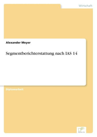 Segmentberichterstattung nach IAS 14