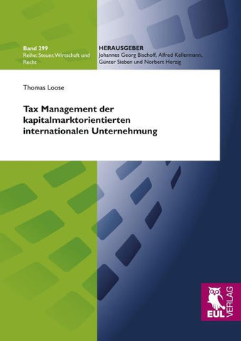 Tax Management der kapitalmarktorientierten internationalen Unternehmung