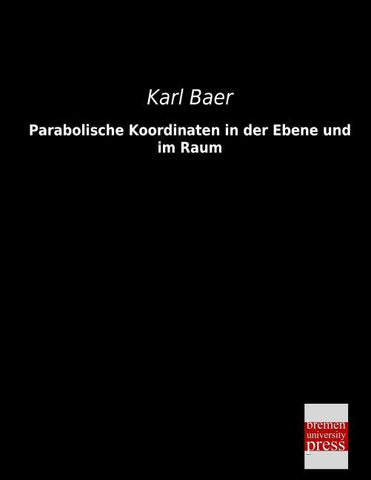 Parabolische Koordinaten in der Ebene und im Raum