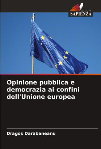 Opinione pubblica e democrazia ai confini dell'Unione europea