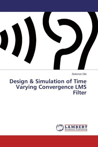 Design & Simulation of Time Varying Convergence LMS Filter