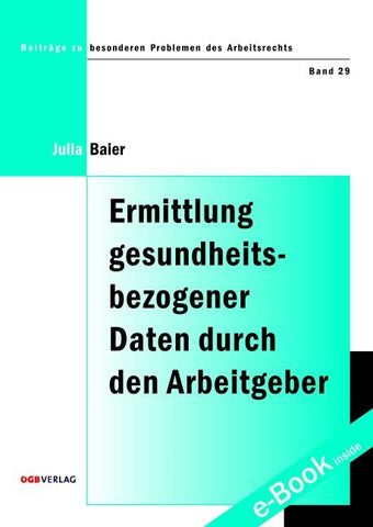 Ermittlung gesundheitsbezogener Daten durch den Arbeitgeber