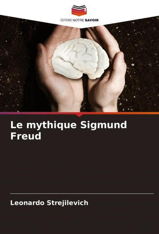 Le mythique Sigmund Freud