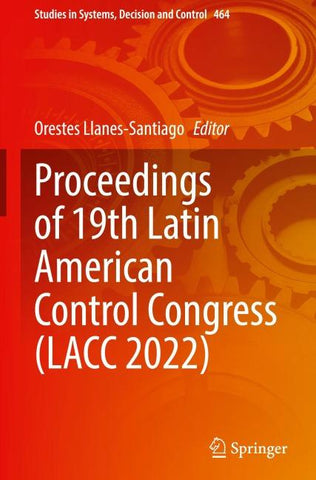 Proceedings of 19th Latin American Control Congress (LACC 2022)