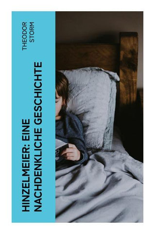 Hinzelmeier: eine nachdenkliche Geschichte