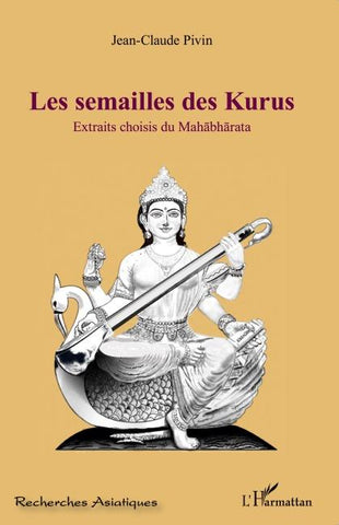 Mahabharata - Les semailles des Kurus