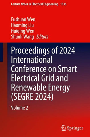 Proceedings of 2024 International Conference on Smart Electrical Grid and Renewable Energy (SEGRE 2024)