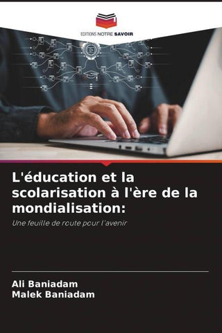 L'éducation et la scolarisation à l'ère de la mondialisation: