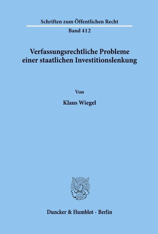 Verfassungsrechtliche Probleme einer staatlichen Investitionslenkung.