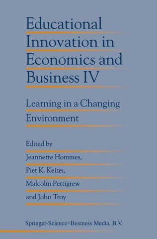 Educational Innovation in Economics and Business IV