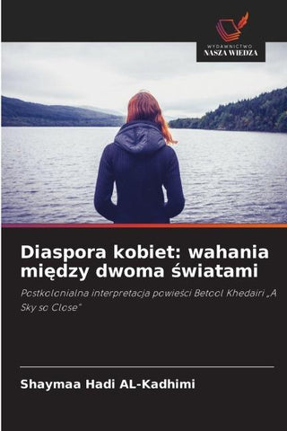 Diaspora kobiet: wahania mi¿dzy dwoma ¿wiatami