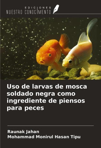 Uso de larvas de mosca soldado negra como ingrediente de piensos para peces