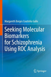 Seeking Molecular Biomarkers for Schizophrenia Using ROC Analysis