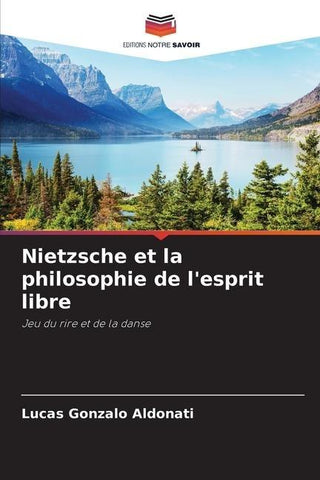 Nietzsche et la philosophie de l'esprit libre