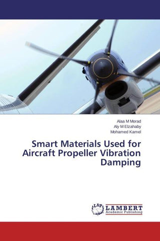 Smart Materials Used for Aircraft Propeller Vibration Damping