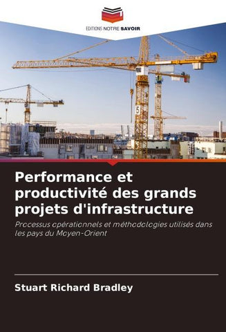 Performance et productivité des grands projets d'infrastructure