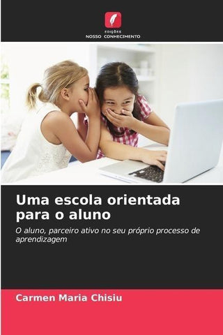 Uma escola orientada para o aluno