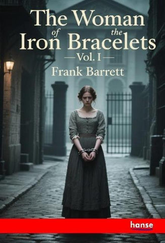 The Woman of the Iron Bracelets