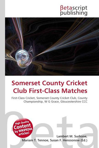 Somerset County Cricket Club First-Class Matches