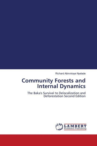 Community Forests and Internal Dynamics
